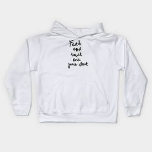 Peter Pan: Faith and Trust and Pixie Dust Kids Hoodie